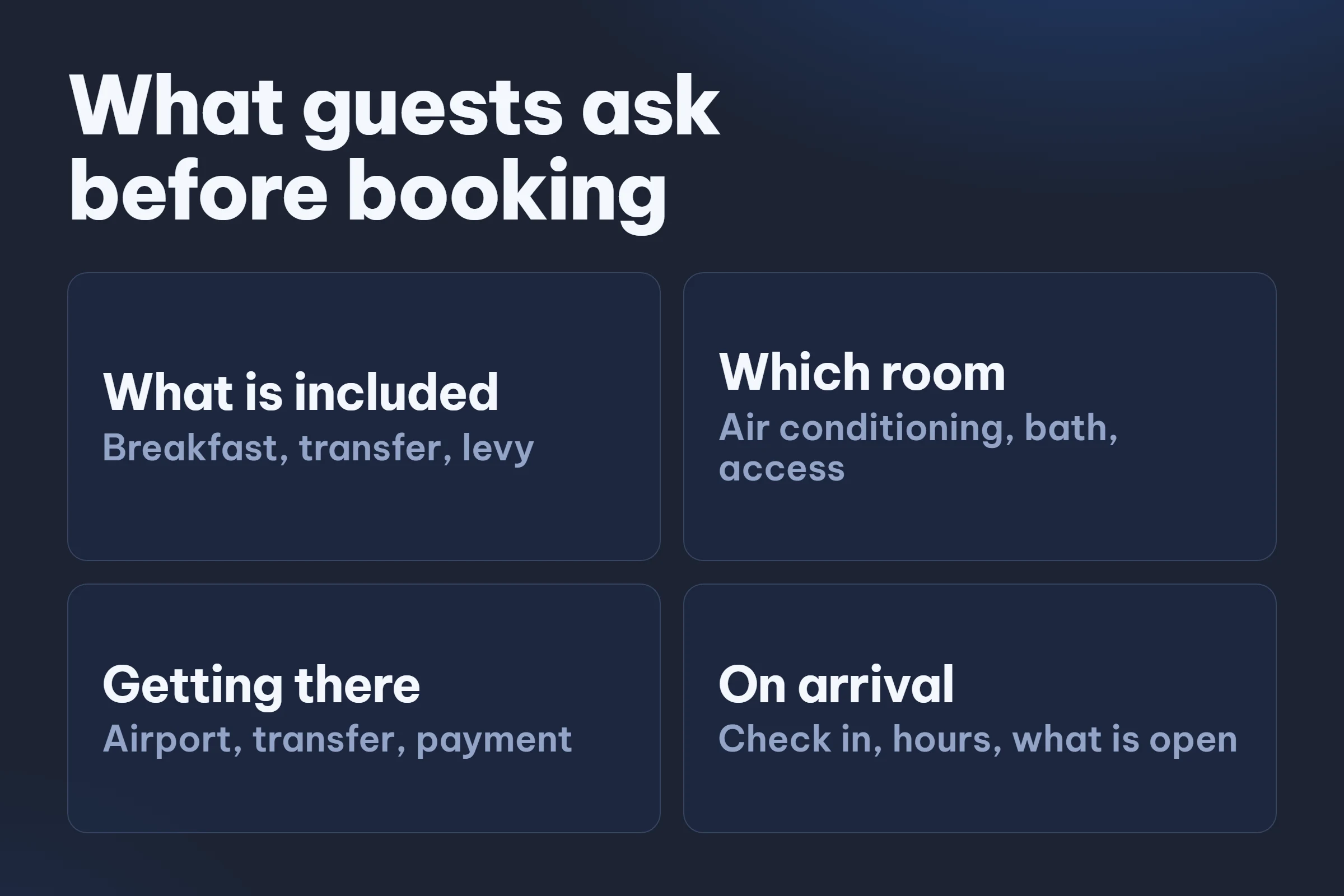 What guests ask before booking: what is in the rate, which rooms have what, how they get there, and what happens on arrival.